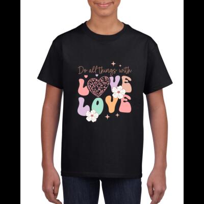 Do All Things with Love – Inspirational Graphic T-Shirt Thumbnail
