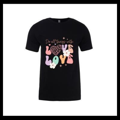 Do All Things with Love – Inspirational Graphic T-Shirt Thumbnail
