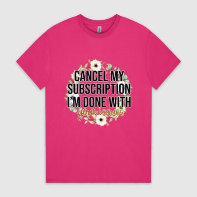 Cancel My Subscription – Sass & Flowers Graphic T-Shirt Thumbnail