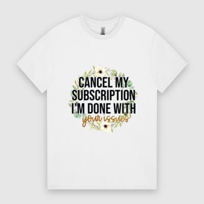 Cancel My Subscription – Sass & Flowers Graphic T-Shirt Thumbnail