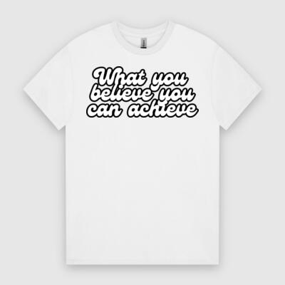 What You Believe, You Can Achieve – Motivational Tee Thumbnail